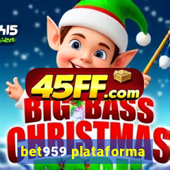 bet959 plataforma